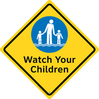 45-220 - Watch Your Children Sign, indoor, 23"