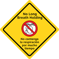 45-320 - No Long Breath Holding Sign, indoor, Eng./Sp., 23"