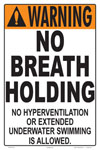 45-022 - No Breath Holding Sign