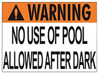 45-024 - Warning No Use of Pool Allowed After Dark Sign