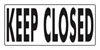 45-103 - Keep Closed Sign