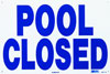 45-105 - Swimming Pool Closed Sign